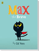Max the Brave