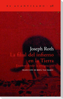 La filial del infierno en la tierra