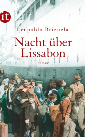 Brizuela, Leopoldo. Nacht über Lissabon. Insel Verlag GmbH, 2011.