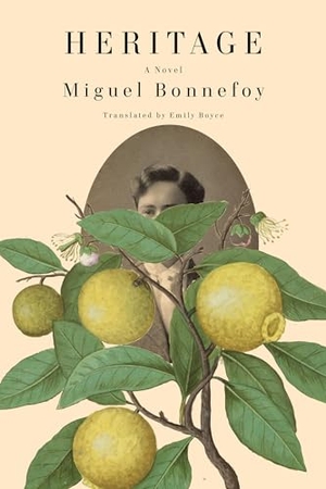 Bonnefoy, Miguel. Heritage. Other Press (NY), 2022.