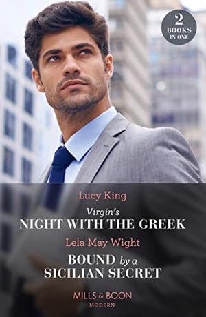 King, Lucy / Lela May Wight. Virgin's Night With The Greek / Bound By A Sicilian Secret - Virgin's Night with the Greek (Heirs to a Greek Empire) / Bound by a Sicilian Secret. HarperCollins, 2023.