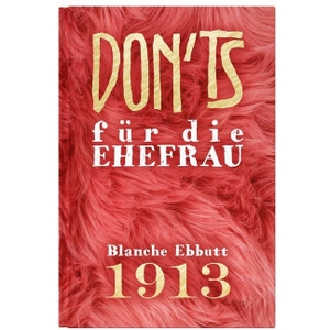 Ebbutt, Blanche. Don'ts für die Ehefrau. homunculus verlag, 2020.