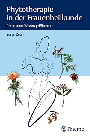 Zeun, Susan. Phytotherapie in der Frauenheilkunde - Praktisches Wissen griffbereit. Georg Thieme Verlag, 2021.
