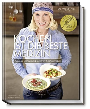 Vössing, Susanne / Bettina Snowdon. Kochen ist die beste Medizin - Gesund werden mit leckeren Kochrezepten. Becker Joest Volk Verlag, 2014.