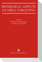Biomedical Aspects of Drug Targeting