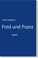 Fred und Franz