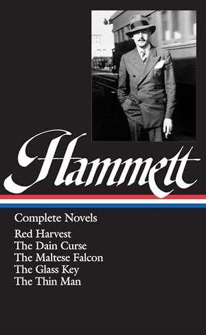 Hammett, Dashiell. Dashiell Hammett - Complete Novels. Library of America, 1999.