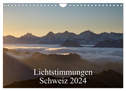 Lichtstimmungen Schweiz 2024 (Wandkalender 2024 DIN A4 quer), CALVENDO Monatskalender