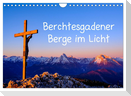 Berchtesgadener Berge im Licht (Wandkalender 2025 DIN A4 quer), CALVENDO Monatskalender
