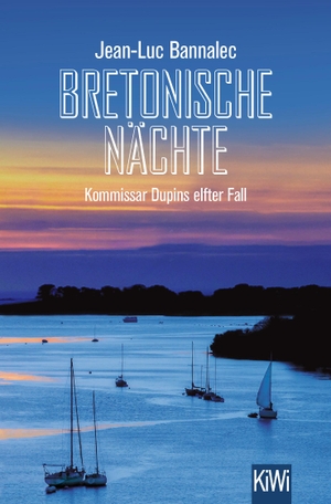 Bannalec, Jean-Luc. Bretonische Nächte - Kommissar Dupins elfter Fall. Kiepenheuer & Witsch GmbH, 2024.