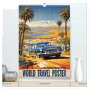 World Travel Poster - nostalgische Reise um die Welt (hochwertiger Premium Wandkalender 2025 DIN A2 hoch), Kunstdruck in Hochglanz
