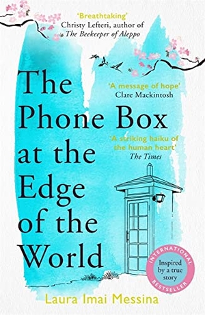Imai Messina, Laura. The Phone Box at the Edge of the World. Bonnier Books UK, 2021.