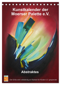 Kunstkalender der Moerser Palette e.V. - Abstraktes (Tischkalender 2024 DIN A5 hoch), CALVENDO Monatskalender