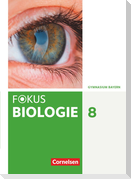 Fokus Biologie 8. Jahrgangsstufe - Gymnasium Bayern - Schülerbuch