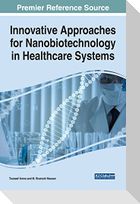 Innovative Approaches for Nanobiotechnology in Healthcare Systems