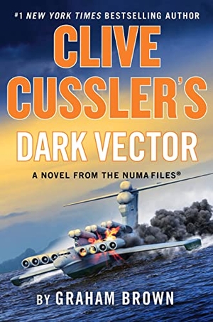 Brown, Graham. Clive Cussler's Dark Vector - A Novel from the Numa(r) Files. Gale, a Cengage Group, 2022.
