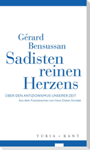 Sadisten reinen Herzens