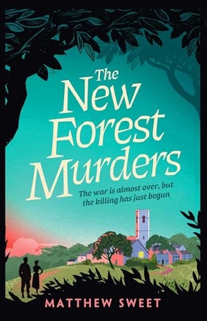 Sweet, Matthew. The New Forest Murders - A page-turning wartime murder mystery, from the co-writer of the hit TV series Bookish. Simon & Schuster Ltd, 2026.