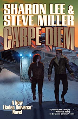 Lee, Sharon / Steve Miller. Carpe Diem. Baen, 2020.