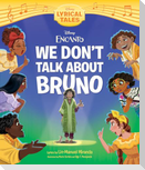 Encanto: We Don't Talk about Bruno