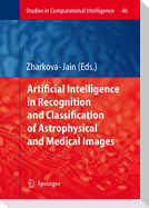 Artificial Intelligence in Recognition and Classification of Astrophysical and Medical Images