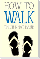 How to Walk