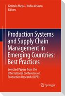 Production Systems and Supply Chain Management in Emerging Countries: Best Practices