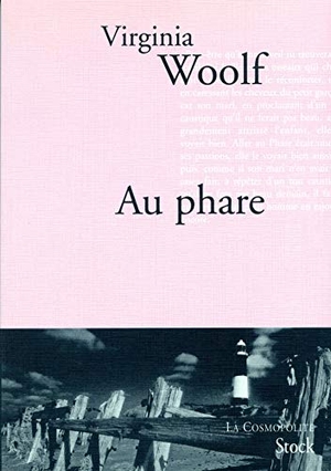 Woolf, Virginia. Au phare. Editions Stock, 2024.