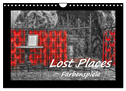 Lost Places - Farbenspiele (Wandkalender 2024 DIN A4 quer), CALVENDO Monatskalender