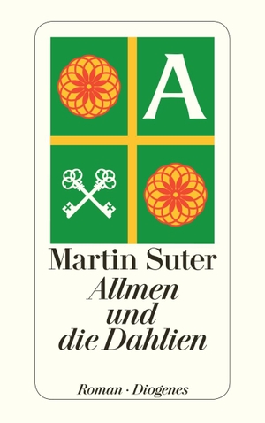 Suter, Martin. Allmen und die Dahlien. Diogenes Verlag AG, 2014.