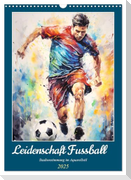 Leidenschaft Fussball. Stadionstimmung im Aquarellstil (Wandkalender 2025 DIN A3 hoch), CALVENDO Monatskalender