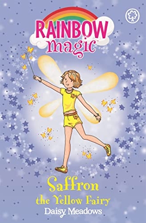 Meadows, Daisy. Rainbow Magic: Saffron the Yellow Fairy - The Rainbow Fairies Book 3. Hachette Children's Group, 2003.