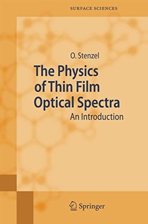 Stenzel, Olaf. The Physics of Thin Film Optical Spectra - An Introduction. Springer Berlin Heidelberg, 2010.