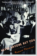 Never Anyone But You