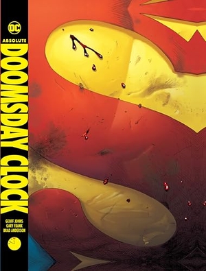 Frank, Gary / Geoff Johns. Absolute Doomsday Clock. DC Comics, 2022.