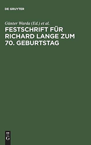 Warda, Günter / Dieter Meurer et al (Hrsg.). Festschrift für Richard Lange zum 70. Geburtstag. De Gruyter, 1976.