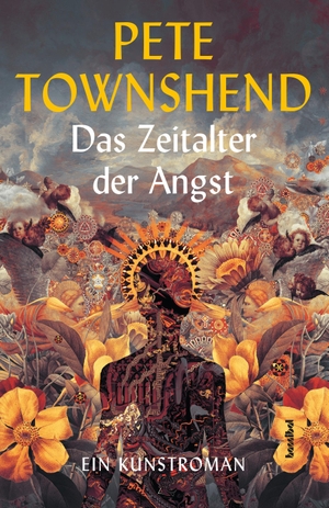 Townshend, Pete. Das Zeitalter der Angst - Ein Kunstroman. Hannibal Verlag, 2020.