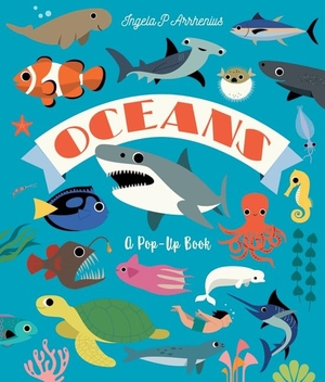 Arrhenius, Ingela P.. Oceans - A Pop-Up Book : Dive in to discover incredible ocean creatures in this interactive novelty lift-the-flap book for readers aged 2, 3, 4, 5, 6. Walker Books - IWUK, 2026.