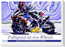 Fullspeed on two Wheels (Tischkalender 2025 DIN A5 quer), CALVENDO Monatskalender