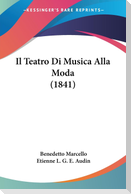 Il Teatro Di Musica Alla Moda (1841)