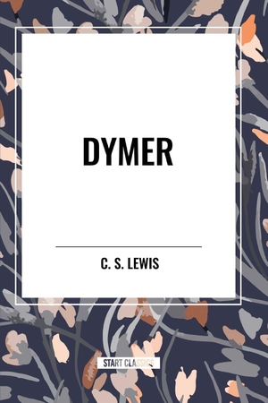 Lewis, C. S.. DYMER. Simon & Schuster, 2024.