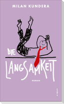 Die Langsamkeit