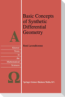 Basic Concepts of Synthetic Differential Geometry