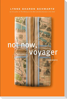 Not Now, Voyager