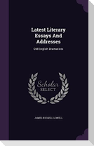 Latest Literary Essays And Addresses: Old English Dramatists