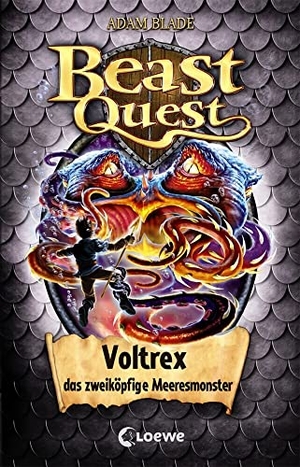 Blade, Adam. Beast Quest (Band 58) - Voltrex, das zweiköpfige Meeresmonster - Kinderbuch für Jungen ab 8 Jahre. Loewe Verlag GmbH, 2020.