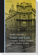 Trauer und Licht