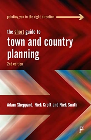 Sheppard, Adam / Croft, Nick et al. The Short Guide to Town and Country Planning 2e. Bristol University Press, 2023.