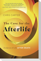 The Case for the Afterlife