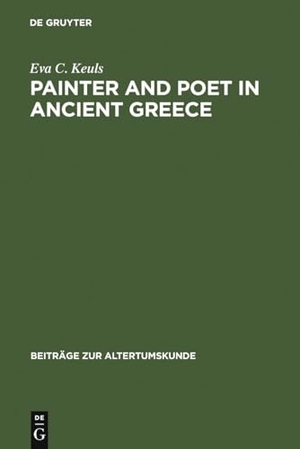 Keuls, Eva C.. Painter and Poet in Ancient Greece - Iconography and the Literary Arts. De Gruyter, 1997.